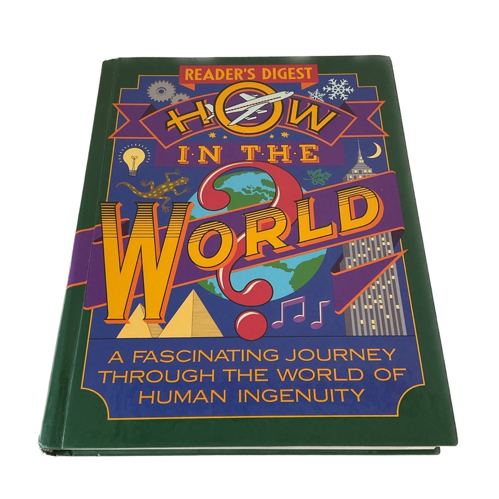 How in the World? A Fascinating Journey Through the World of Human Ingenuity RD
